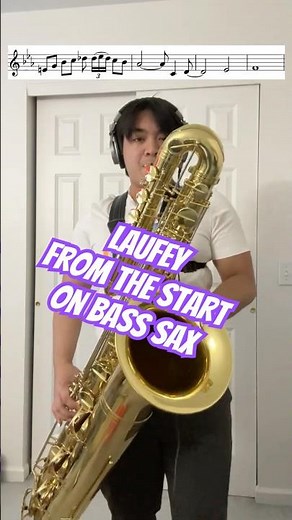 From The Start but on Bass Saxophone