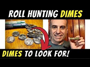 Dime Roll Hunting 101 (U.S. DIMES To Look For!)