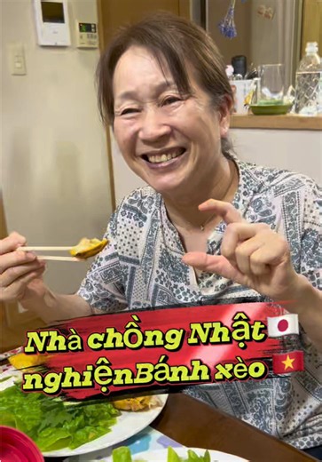 Nhà chồng Nhật nghiện bánh xèo Việt Nam - trải nghiệm ẩm thực gia đình