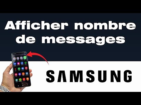 Comment afficher le nombre de messages reçus Samsung