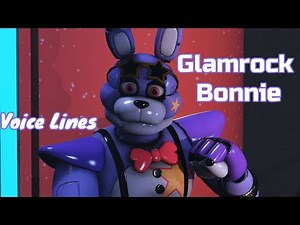 [SFM/FNAF SB] | Glamrock Bonnie | Voice Lines |