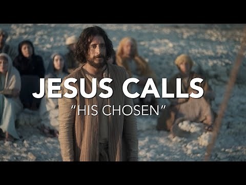 Jesus Calls "His Chosen" (4K) // The Chosen