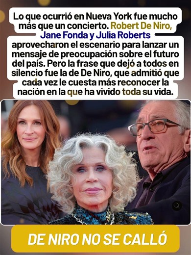 Robert De Niro, Jane Fonda y Julia Roberts protagonizan una protesta inesperada
