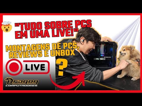🔥 LIVE 24H: Montagens de PCs, Reviews e Unbox – Dragon Computadores em Loop!