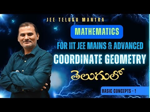 “Coordinate Geometry Part 1 | IIT JEE Mathematics | Telugu | JEE Telugu Mantra”