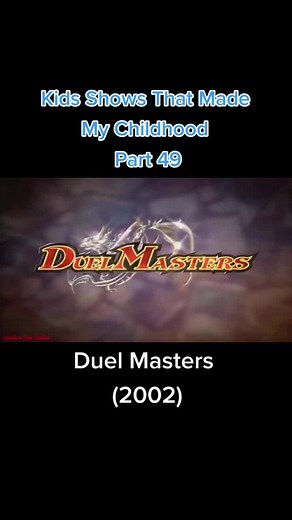 Kids Shows That Made My Childhood Part 49. #kidsshows #cartoons #90skid #2000scartoons #fyp #nostalgia #duelmasters #tradingcards
