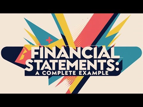 Financial Statements: A Complete Example