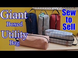Sew to Sell Giant Utility Boxed Bag Dopp style DIY Large Toiletry Knitting How to Upholstery bags