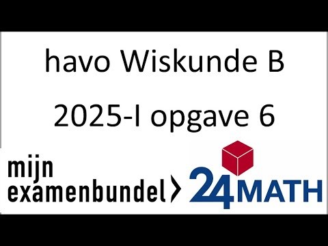 Final exam havo mathematics B 2025-1 assignment 6