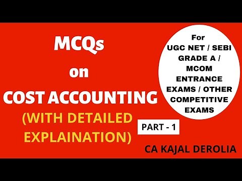 Cost Accounting MCQ | MCQ Questions with Detail Answers | Cost and Management Accounting | Part 1 |