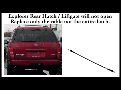 2005 Explorer Rear Liftgate latch cable replacement