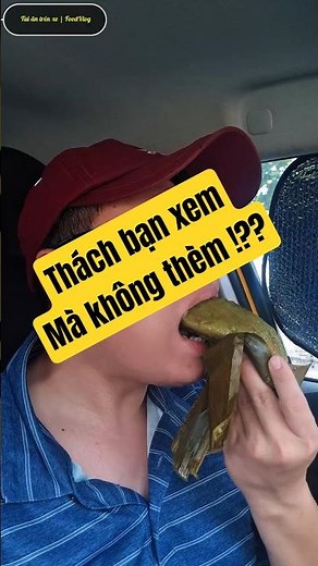 Tui ăn trên xe món bánh chưng tiến Vua | FoodVlog - Review phong cách ASMR