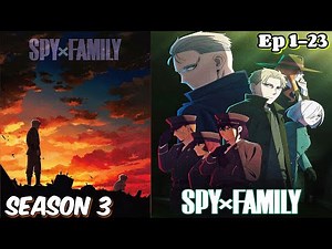 Spy × family season 3 all episodes in hindi explanation