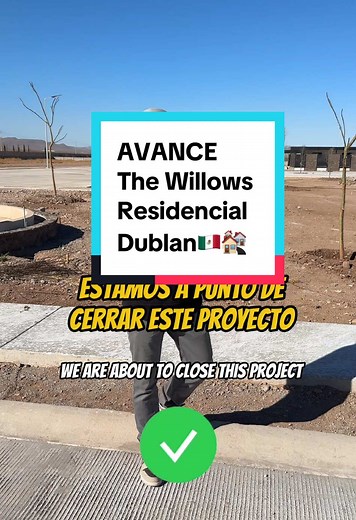 Avance en The Willows Residencial Dublan, Chihuahua