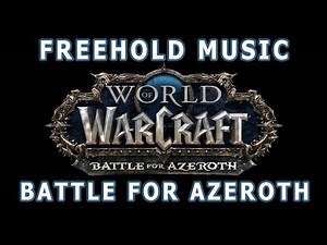Freehold & Kul Tiras Music - Battle for Azeroth Music