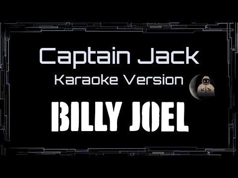 Billy Joel • Captain Jack (CC Karaoke / Instrumental)