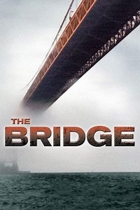 The Bridge - Película 2006 - Cine.com