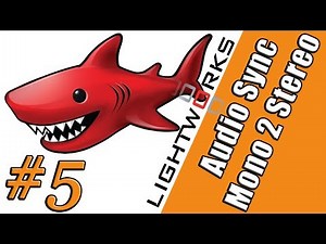 Lightworks Tips #5 - Audio Sync / Mono to Stereo [Deutsch/German]