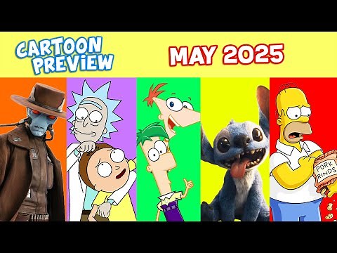 Every CARTOON MOVIE & SERIES in MAY 2025 (Lilo & Stitch, Phineas & Ferb, Rick & Morty)