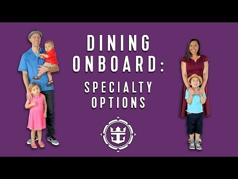 FAQs: Dining Onboard | Specialty Options | Royal Caribbean's Cruise Tips, Tricks & Answers
