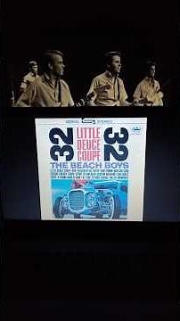 The Beach Boys – Little Deuce Coupe (1963)