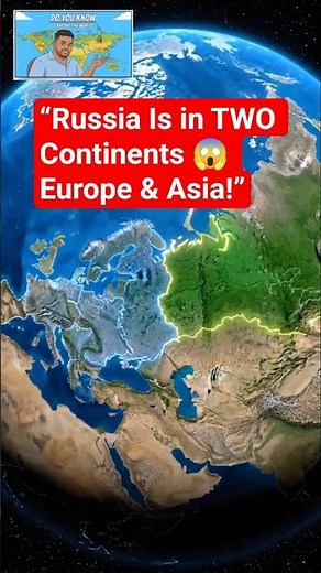 “Russia Is in TWO Continents 😱 Europe & Asia!” #documentarystyle #facts #doyouknow #worldranking