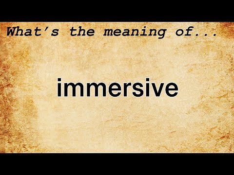 Immersive Meaning | Definition of Immersive