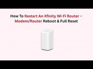 How To Restart An Xfinity Wi-Fi Router – Modem/Router Reboot & Full Reset