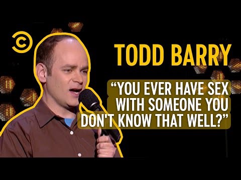 Todd Barry On Awkward One Night Stands | Comedy Central Presents