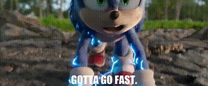 Gotta go fast.