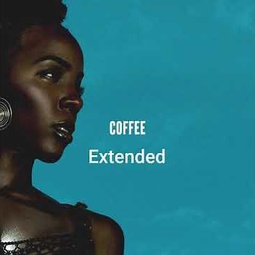 Kelly Rowland - COFFEE (Extended Version)