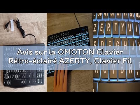 Avis sur la OMOTON Clavier Rétro-éclairé AZERTY, Clavier Filaire avec Grande Touches et pavé Numériq