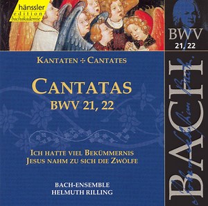 Johann Sebastian Bach - Bach-Ensemble, Helmuth Rilling - Cantatas BWV 21, 22 (Ich Hatte Viel Bekümmernis / Jesus Nahm Zu Sich Die Zwölfe)