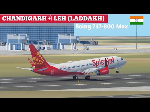CHANDIGARH To LEH (Laddakh) With Spicejet B737-800 Max