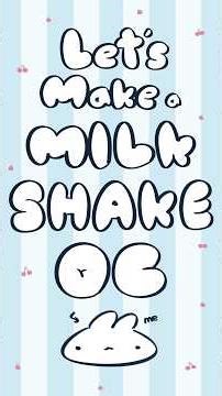 milkshake OC challenge🥛
