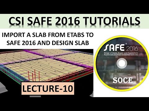 CSI SAFE 2016 TUTORIALS | IMPORT A SLAB FROM ETABS TO SAFE 2016 AND DESIGN SLAB