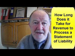 How Long Does it Take for Revenue to Process a Statement of Liability