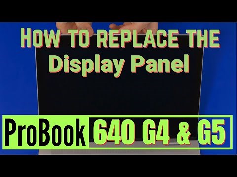 How to replace the Display Panel for HP ProBook 640 G4 and G5 Series Laptop