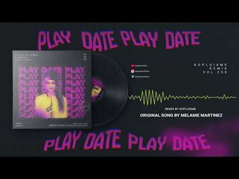 Melanie Martinez - Play Date (Koplo is Me Hipdut Remix)