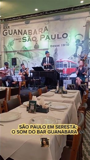 SAO PAULO EM SERESTA: O SOM DO BAR GUANABARA 🎶 @QueHistoriaeEssaMax