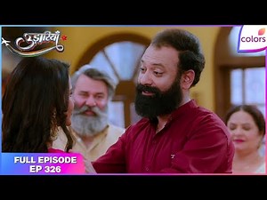 Udaariyaan | Full Episode Ep. 326 | Tejo learns good news | Colors TV