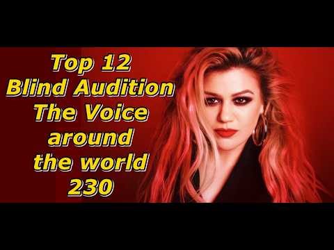 Top 12 Blind Audition (The Voice around the world 230)