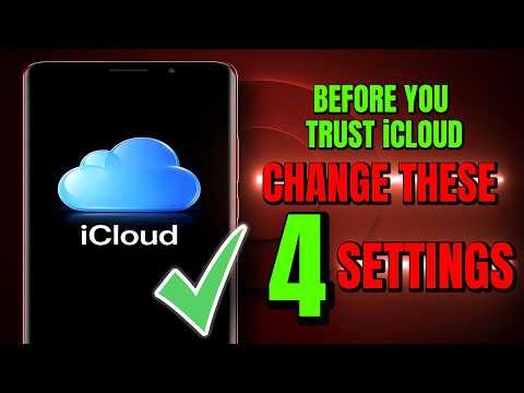 Before You Trust iCloud… Change These 4 iPhone Settings First