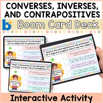 Converses, Inverses, and Contrapositives | Boom Cards