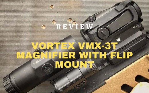 Vortex VMX-3T Magnifier With Flip Mount Review | [September Updated]