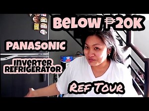 REF TOUR - PANASONIC INVERTER REFRIGERATOR BELOW ₱20K