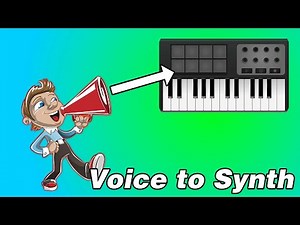 How to transform your Voice into a synth