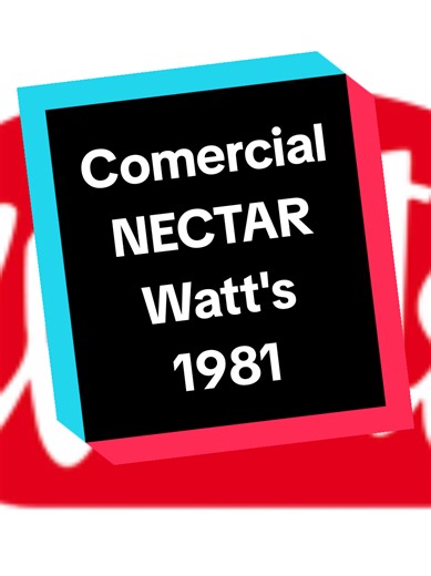Comercial NECTAR WATT'S 1981 #nectarwatts #1981 #comercialesdelo80s #viral #doctor80s