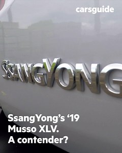 Is the 2019 SsangYong Musso XLV a worthy challenger to the Australian ute market favourites? | CarsGuide.com.au