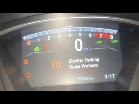2018 Honda CRV - Break System Problem and Electric Parking Break Problem